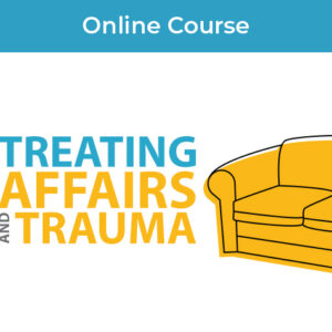 Treating Affairs & Trauma Gottman online Class image