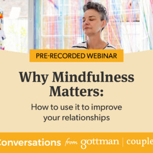 Why Mindfulness Matters and How to Use It to Improve Your Relationships product image